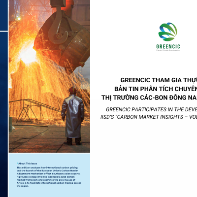 GreenCIC tham gia thực hiện bản tin Phân tích chuyên sâu về thị trường các-bon Đông Nam Á của IISD